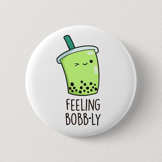 Chapa Redonda De 5 Cm Sensación de Bobb-ly Funny Boba Tea Pun (Anverso)