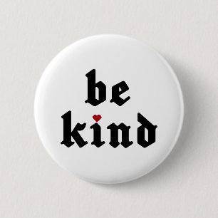 Chapa Redonda De 5 Cm Ser amable - Mensaje positivo simple