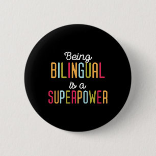 Chapa Redonda De 5 Cm Ser Bilingüe Es Un Superpoder Idioma Dual Bilingüi
