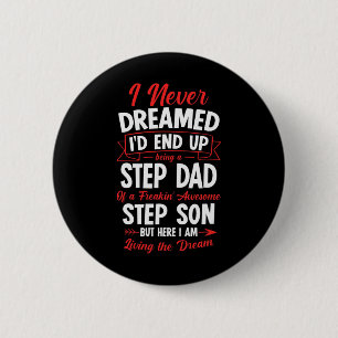 Chapa Redonda De 5 Cm Ser Un Padre Paso De Un Impresionante Hijo Paso