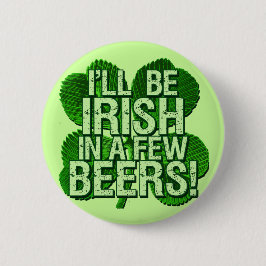 Chapa Redonda De 5 Cm Seré irlandés en pocas cervezas