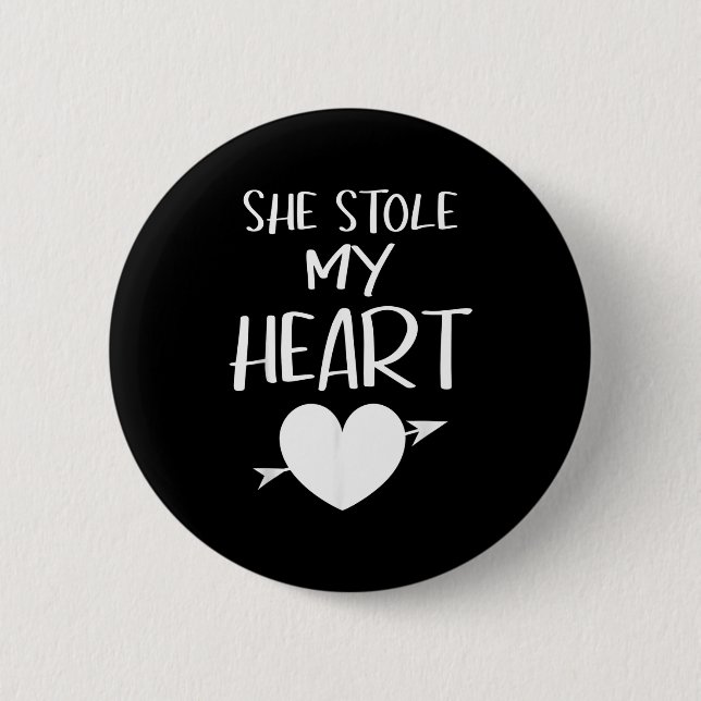 Chapa Redonda De 5 Cm She Stole My Heart Valentines Day Matching Couples (Anverso)