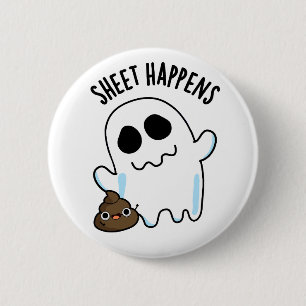 Chapa Redonda De 5 Cm Sheet Happens Funny Ghost Pun