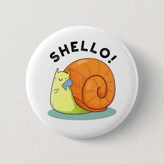Chapa Redonda De 5 Cm Shello Funny Snail Telephone Pun (Anverso)