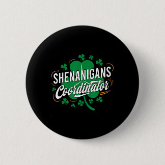 Chapa Redonda De 5 Cm Shenanigans Coordinator Funny Teacher St Patrick's