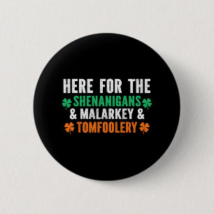 Chapa Redonda De 5 Cm Shenanigans Malarkey Y Tomfoolery Graciosos St Pat