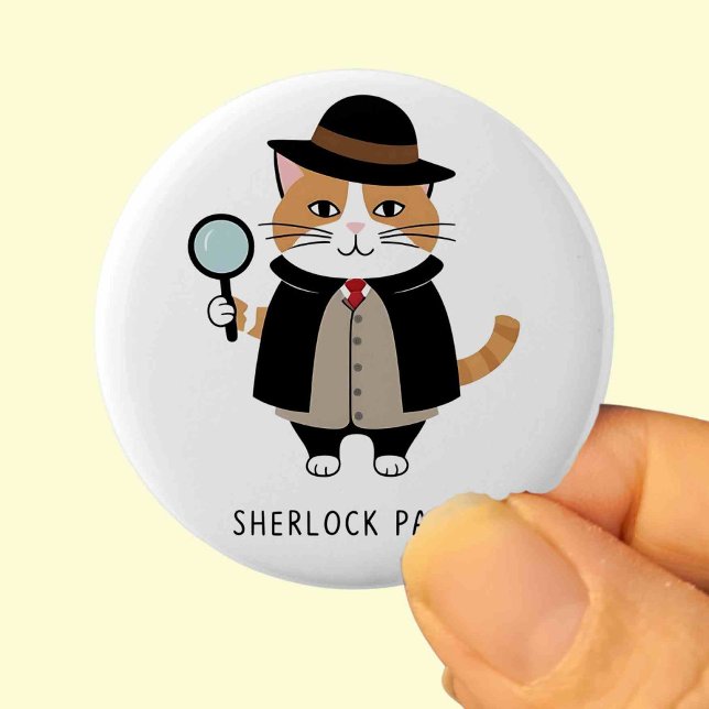 Chapa Redonda De 5 Cm Sherlock Paws, detective gato, Sleuth, solucionado (Subido por el creador)