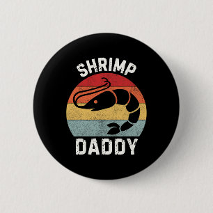 Chapa Redonda De 5 Cm Shrimp Daddy