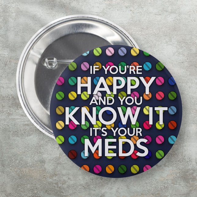 CHAPA REDONDA DE 5 CM SI ESTÁS FELIZ Y LO SABES (IF YOU'RE HAPPY AND YOU KNOW IT BUTTON)