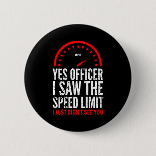 Chapa Redonda De 5 Cm Sí oficial, vi el límite de velocidad, simplemente