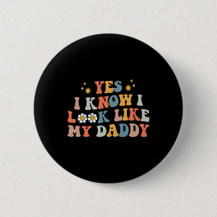 Chapa Redonda De 5 Cm Sí, sé que me parezco a mi papá, bebé, nuevo papá,
