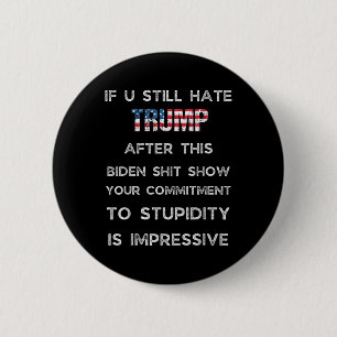 Chapa Redonda De 5 Cm Si Sigues Odiando A Trump Después De Este Programa