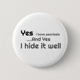 Chapa Redonda De 5 Cm Sí, tengo Psoriasis 6 Cm