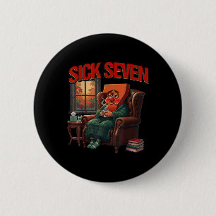 Chapa Redonda De 5 Cm Sick Seven 67 Meme Disfraz de Halloween Divertido 