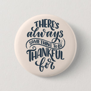 Chapa Redonda De 5 Cm Siempre hay algo para agradecer