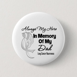 Chapa Redonda De 5 Cm Siempre mi héroe en memoria papá - cáncer de pulmó
