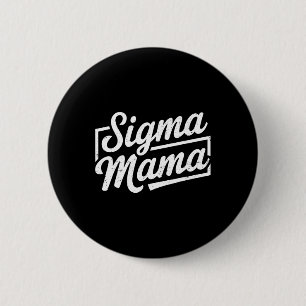 Chapa Redonda De 5 Cm Sigma Mama Para Mamá Abuma Stepmami Funny Mot
