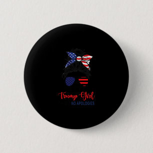Chapa Redonda De 5 Cm Sigo siendo una chica de Trump sin disculpas Patri