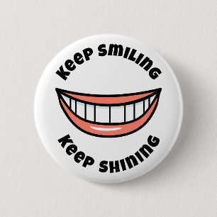 Chapa Redonda De 5 Cm Sigue sonriendo Sigue brillando