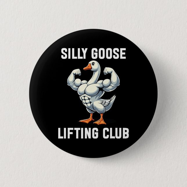 Chapa Redonda De 5 Cm Silly Goose Lifting Club (Anverso)