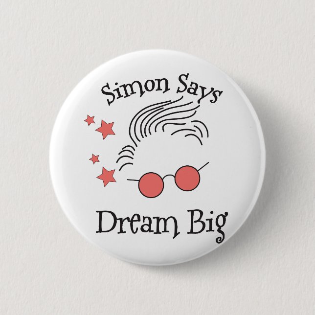 Chapa Redonda De 5 Cm Simon Dice Dream Big (Anverso)