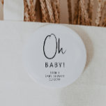 Chapa Redonda De 5 Cm Simple Baby Shower Neutral Moderno Oh Bebé<br><div class="desc">Celebra tu pequeña con nuestra moderna y sencilla ducha neutra oh baby button, con un minimalista diseño blanco y negro que es moderno y bonito. Con su estética limpia e inspirada en el boho, la atmósfera contemporánea y neutral en cuanto a género es perfecta para dar la bienvenida a un...</div>
