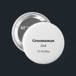 Chapa Redonda De 5 Cm SIMPLE MINIMAL añada tu nombre personalizado groom<br><div class="desc">diseño</div>