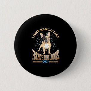 Chapa Redonda De 5 Cm Simplemente Me Gustan Realmente Los Bulldogs Franc