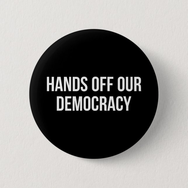 Chapa Redonda De 5 Cm Sin nuestra democracia - (Anverso)