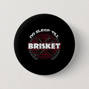 Chapa Redonda De 5 Cm Sin sueño hasta Brisket - Funny Bbq Grill Master