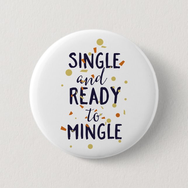Chapa Redonda De 5 Cm Single y Ready to Mingle (Anverso)