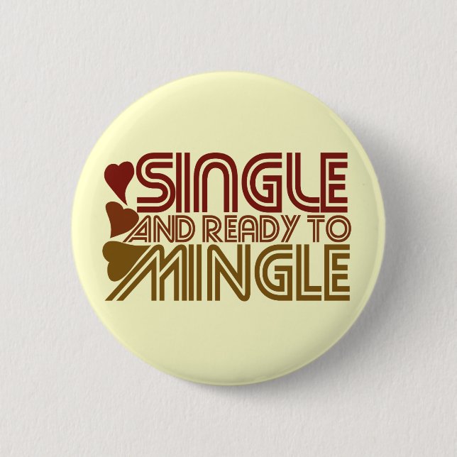 Chapa Redonda De 5 Cm Single y Ready to MINGLE (Anverso)