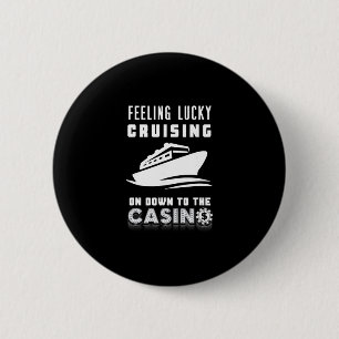 Chapa Redonda De 5 Cm Sintiéndose Afortunado Navegando Al Casino Ficha D
