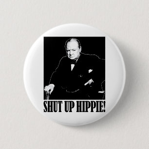 Chapa Redonda De 5 Cm ¡Sir Winston Churchill dice encierrado al Hippie!