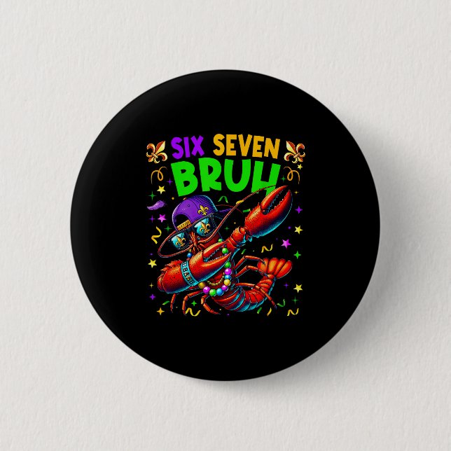 Chapa Redonda De 5 Cm Six Seven Bruh Mardi Gras Dabbing Crawfish Men Wom (Anverso)
