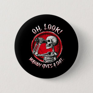 Chapa Redonda De 5 Cm Skeleton Oh Look Nobody Da Un Gracioso Halloween C