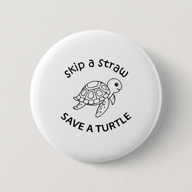 Chapa Redonda De 5 Cm Skip A Straw Save A Turtle Copy Copy Copy (Anverso)