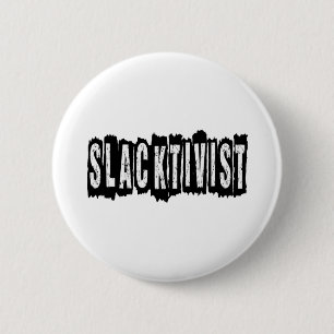 Chapa Redonda De 5 Cm Slacktivist