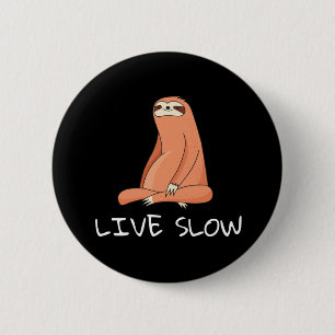 Chapa Redonda De 5 Cm Sloth Live Slow