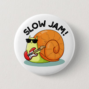 Chapa Redonda De 5 Cm Slow Jam Funny Music Snack Pun
