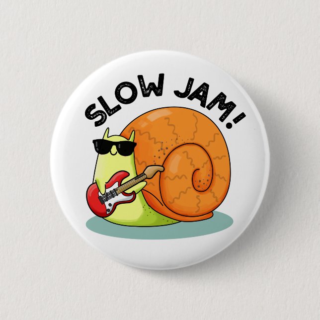 Chapa Redonda De 5 Cm Slow Jam Funny Music Snack Pun (Anverso)