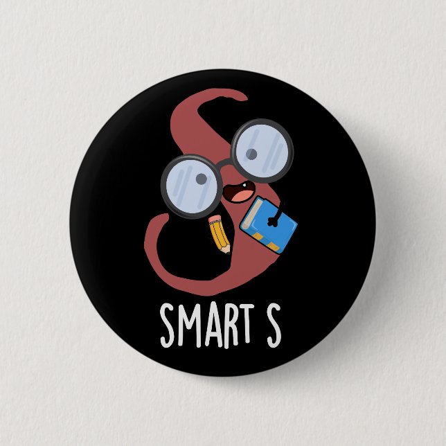 Chapa Redonda De 5 Cm Smart S Funny Alphabet Pun Dark BG (Anverso)