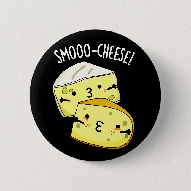 Chapa Redonda De 5 Cm Smoo-cheese Funny Cheese Pun Dark BG (Anverso)