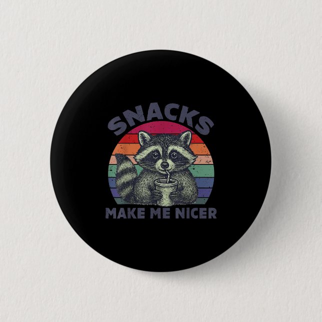 Chapa Redonda De 5 Cm Snacks Make Me Nicer Raccoon Animal Sarcastic Sayi (Anverso)