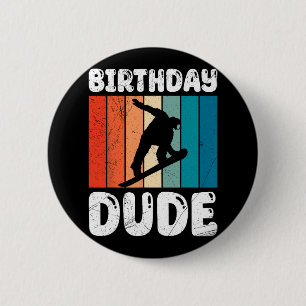 Chapa Redonda De 5 Cm Snowboarding Birday Dude Funny Snowboarder Boy