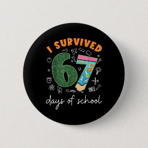 Chapa Redonda De 5 Cm Sobreviví 67 Días De Escuela 67 Meme Ciencia Enseñ
