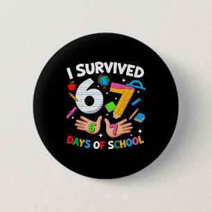 Chapa Redonda De 5 Cm Sobreviví 67 Días De Escuela 6 7 Meme Profesor Est