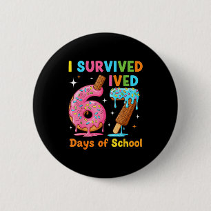 Chapa Redonda De 5 Cm Sobreviví 67 Días De Escuela Chistoso Meme Maestro