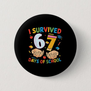 Chapa Redonda De 5 Cm Sobreviví 67 Días De Escuela Diseño De Profesor Ge