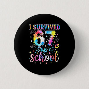 Chapa Redonda De 5 Cm Sobreviví 67 Días De Escuela Divertido 67 Meme Mae